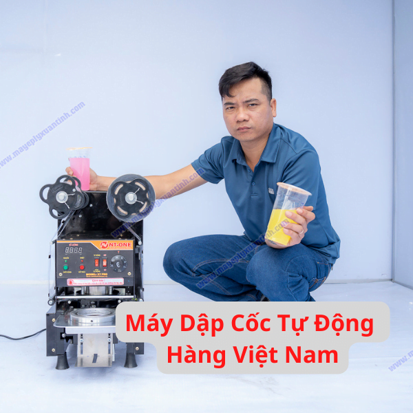 Máy Dập Cốc Tự Động Hàng Việt Nam